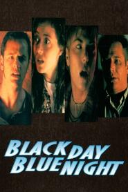 Assistir Black Day Blue Night online