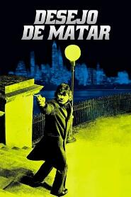 Assistir Desejo de Matar online