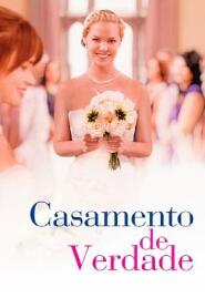 Assistir Casamento de Verdade online