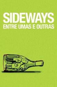 Assistir Sideways: Entre Umas e Outras online