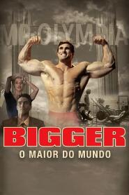 Assistir Bigger online