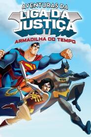 Assistir Aventuras da Liga da Justiça: Armadilha do Tempo online