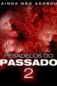 Assistir Pesadelos do Passado 2 online