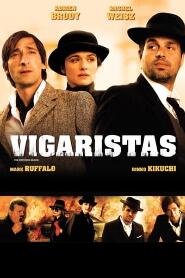 Assistir Vigaristas online