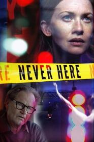 Assistir Never Here online