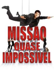 Assistir Missão Quase Impossível online