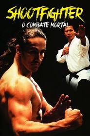 Assistir Shootfighter: O Combate Mortal online