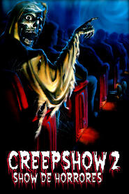 Assistir Creepshow 2: Show de Horrores online