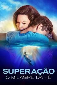 Assistir Superação: O Milagre da Fé online