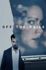 Assistir Off the Rails online