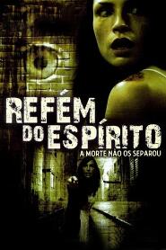 Assistir Refém do Espírito online