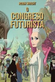 Assistir O Congresso Futurista online