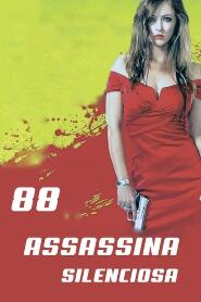 Assistir 88:  Assassina Silenciosa online