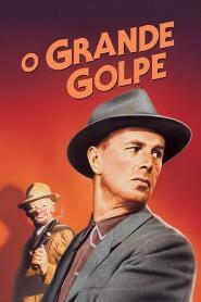 Assistir O Grande Golpe online