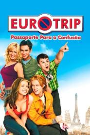 Assistir Eurotrip: Passaporte Para a Confusão online