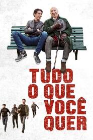 Assistir Tudo o Que Você Quer online