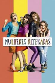 Assistir Mulheres Alteradas online