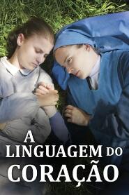 Assistir A Linguagem do Coração online