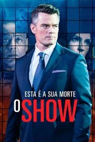 Assistir Esta é a Sua Morte: O Show online