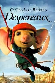 Assistir O Corajoso Ratinho Despereaux online