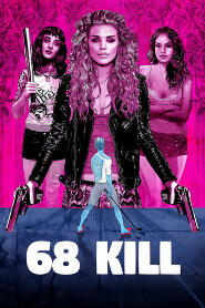 Assistir 68 Kill online