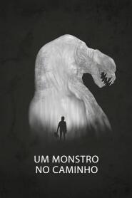 Assistir Um Monstro no Caminho online