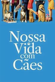 Assistir Nossa Vida com Cães online