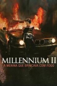 Assistir Millennium 2 - A Menina que Brincava com Fogo online