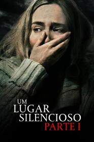 Assistir Um Lugar Silencioso online