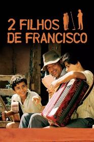 Assistir 2 Filhos de Francisco: A História de Zezé di Camargo & Luciano online