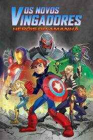 Assistir Os Novos Vingadores - Os Heróis do Amanhã online