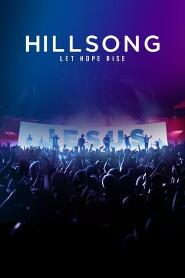 Assistir Hillsong: Let Hope Rise online