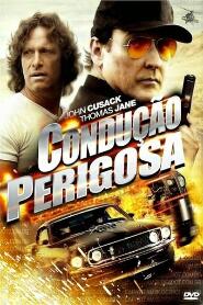 Assistir Condução Perigosa online