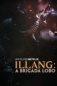 Assistir Illang: A Brigada Lobo online