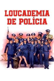 Assistir Loucademia de Polícia online