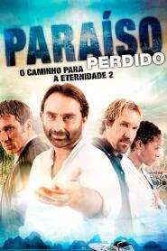 Assistir Paraíso Perdido: O Caminho para Eternidade 2 online