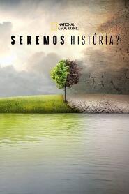 Assistir Seremos História? online