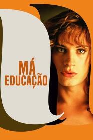 Assistir Má Educação online