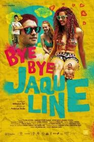 Assistir Bye bye Jaqueline online