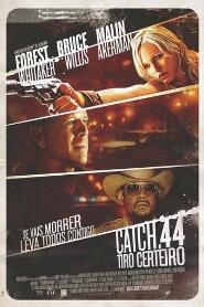 Assistir Catch .44 online