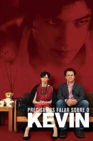 Assistir Precisamos Falar Sobre o Kevin online