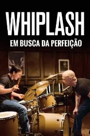 Assistir Whiplash: Em Busca da Perfeição online