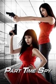 Assistir Part-Time Spy online