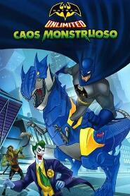 Assistir Batman Sem Limites: Caos Monstruoso online