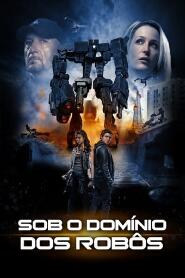 Assistir Sob o Domínio dos Robôs online