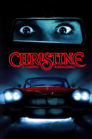 Assistir Christine: O Carro Assassino online