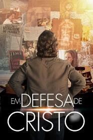 Assistir Em Defesa de Cristo online