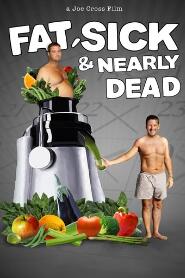 Assistir Fat, Sick & Nearly Dead online