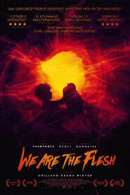 Assistir We Are the Flesh online