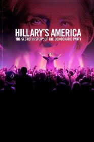 Assistir Hillary's America: The Secret History of the Democratic Party online